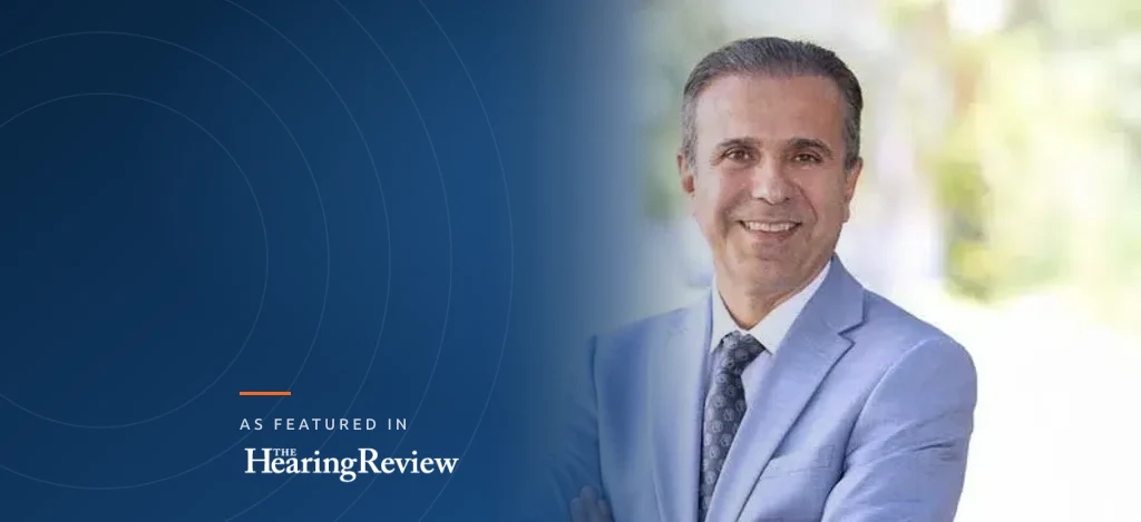 Dr. Ali A. Danesh, PhD, named a Distinguished Fellow of the American Academy of Audiology, as featured in The Hearing Review